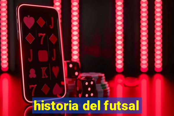 historia del futsal